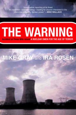 Warning Accident at Three Mile Island a Nuclear Omen for the Age of Terror  9780393324693 Front Cover