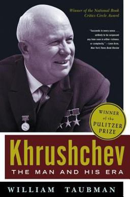 Khrushchev The Man and His Era  9780393324846 Front Cover