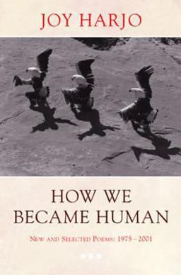 How We Became Human New and Selected Poems 1975 To 2001  9780393325348 Front Cover