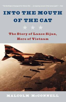 Into the Mouth of the Cat The Story of Lance Sijan, Hero of Vietnam  9780393325485 Front Cover