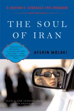 Soul of Iran A Nation's Struggle for Freedom  9780393325973 Front Cover
