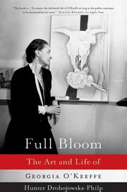 Full Bloom The Art and Life of Georgia O'Keeffe  9780393327410 Front Cover