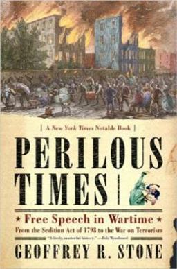 Perilous Times Free Speech in Wartime from the Sedition Act of 1798 to the War  9780393327458 Front Cover
