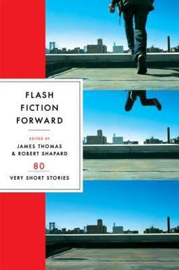 Flash Fiction Forward 80 Very Short Stories  9780393328028 Front Cover