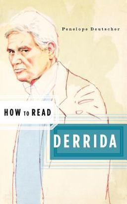 How to Read Derrida How to Read Derrida
