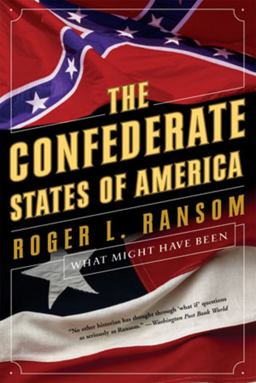 Confederate States of America What Might Have Been  9780393329117 Front Cover