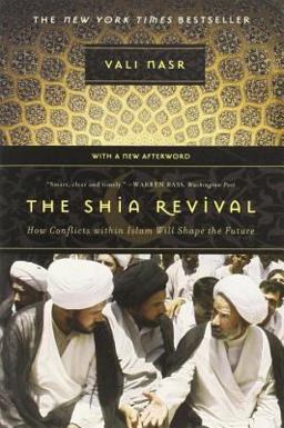 Shia Revival How Conflicts Within Islam Will Shape the Future  9780393329681 Front Cover