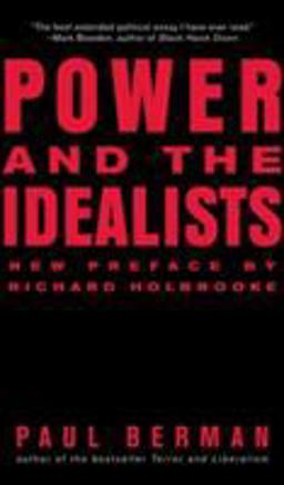 Power and the Idealists Or, the Passion of Joschka Fischer and Its Aftermath  9780393330212 Front Cover