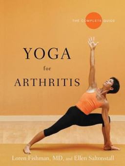 Yoga for Arthritis The Complete Guide  9780393330588 Front Cover