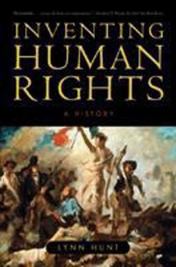 Inventing Human Rights A History  9780393331998 Front Cover