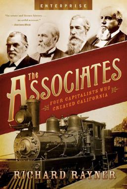 Associates Four Capitalists Who Created California  9780393333619 Front Cover