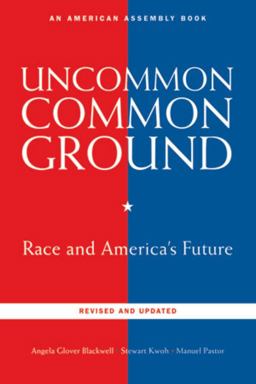 Uncommon Common Ground Race and America's Future 2nd 9780393336856 Front Cover