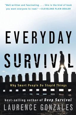 Everyday Survival Why Smart People Do Stupid Things  9780393337068 Front Cover