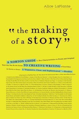 Making of a Story A Norton Guide to Creative Writing  9780393337082 Front Cover