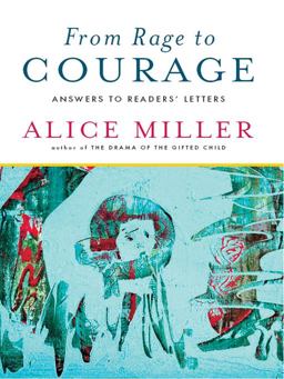 From Rage to Courage Answers to Readers' Letters  9780393337891 Front Cover