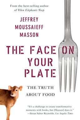 Face on Your Plate The Truth about Food  9780393338157 Front Cover
