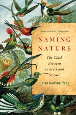 Naming Nature The Clash Between Instinct and Science  9780393338713 Front Cover