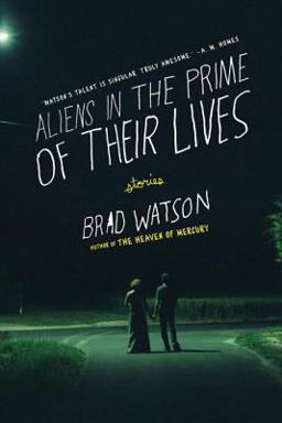 Aliens in the Prime of Their Lives Stories  9780393338850 Front Cover