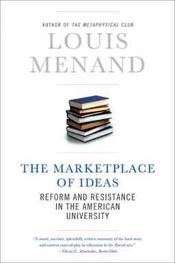 Marketplace of Ideas Reform and Resistance in the American University  9780393339161 Front Cover