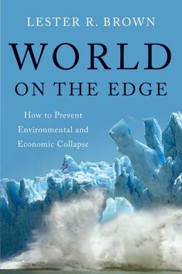 World on the Edge How to Prevent Environmental and Economic Collapse  9780393339499 Front Cover