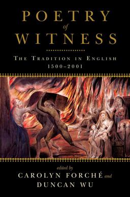 Poetry of Witness The Tradition in English, 1500 - 2001  9780393340426 Front Cover