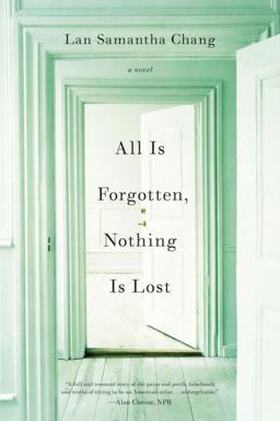 All Is Forgotten Nothing Is Lost A Novel  9780393340563 Front Cover