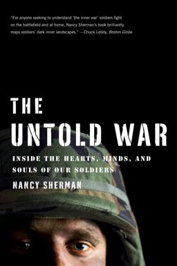 Untold War Inside the Hearts, Minds, and Souls of Our Soldiers  9780393341003 Front Cover