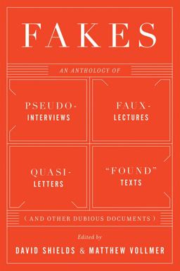 Fakes An Anthology of Pseudo-Interviews Faux-lectures Quasi-letters F  9780393341959 Front Cover