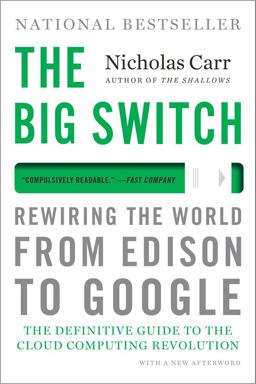 Big Switch Rewiring the World from Edison to Google  9780393345223 Front Cover