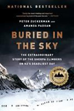 Buried in the Sky The Extraordinary Story of the Sherpa Climbers on K2's Deadliest  9780393345414 Front Cover