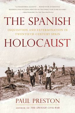 Spanish Holocaust Inquisition and Extermination in Twentieth-Century Spain  9780393345919 Front Cover