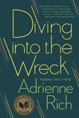 Diving into the Wreck Poems 1971 - 1972  9780393346015 Front Cover