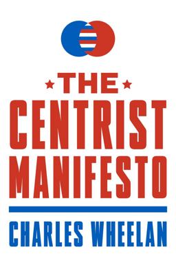 Centrist Manifesto  9780393346879 Front Cover