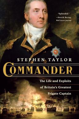 Commander The Life and Exploits of Britain's Greatest Frigate Captain  9780393347067 Front Cover