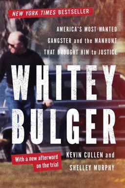 Whitey Bulger America's Most Wanted Gangster and the Manhunt That Brought Him  9780393347258 Front Cover