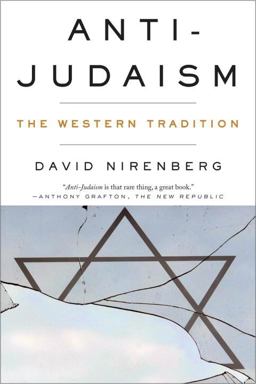 Anti-Judaism The Western Tradition  9780393347913 Front Cover