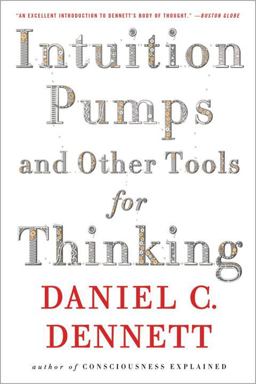 Intuition Pumps and Other Tools for Thinking  9780393348781 Front Cover