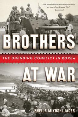 Brothers at War The Unending Conflict in Korea  9780393348859 Front Cover