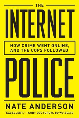 Internet Police How Crime Went Online, and the Cops Followed  9780393349450 Front Cover