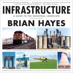 Infrastructure A Field Guide to the Industrial Landscape  9780393349832 Front Cover