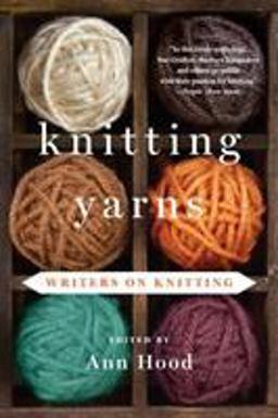 Knitting Yarns Writers on Knitting  9780393349870 Front Cover