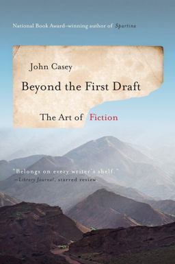Beyond the First Draft the Art of Fiction Beyond the First Draft the Art of Fiction