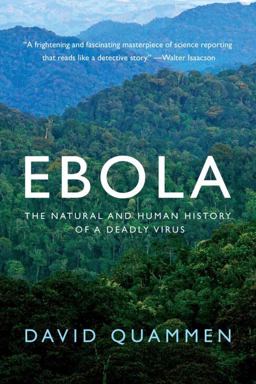 Ebola The Natural and Human History of a Deadly Virus  9780393351552 Front Cover