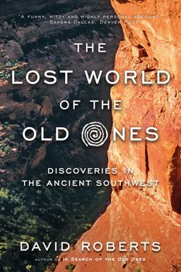 Lost World of the Old Ones Discoveries in the Ancient Southwest  9780393352337 Front Cover