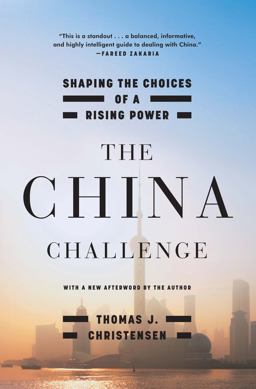 China Challenge Shaping the Choices of a Rising Power  9780393352993 Front Cover