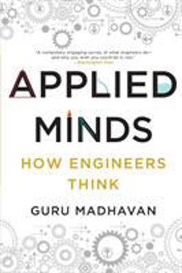 Applied Minds How Engineers Think  9780393353013 Front Cover