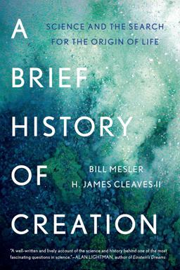 Brief History of Creation Science and the Search for the Origin of Life  9780393353198 Front Cover