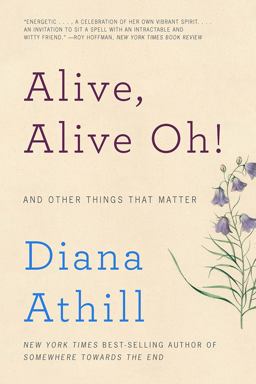 Alive, Alive Oh! And Other Things That Matter  9780393353563 Front Cover