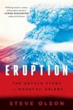 Eruption The Untold Story of Mount St. Helens  9780393353587 Front Cover