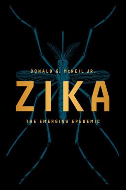 Zika The Emerging Epidemic  9780393353969 Front Cover